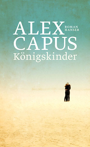 Buchcover Alex Capus: Königskinder