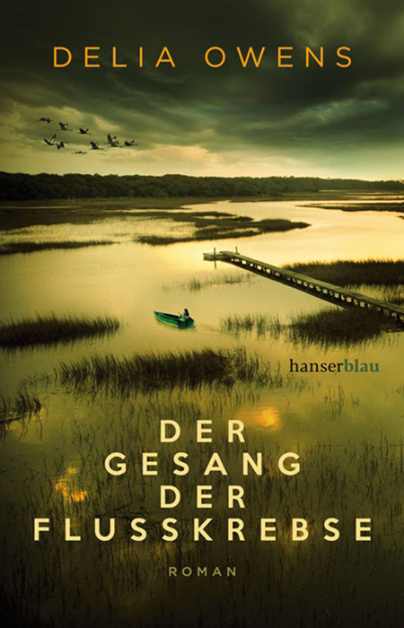 Delia Owens Der Gesang der Flusskrebse