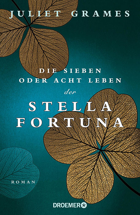 Juliet Grames: Die sieben oder acht Leben der Stella Fortuna